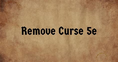 Dnd remove curse
